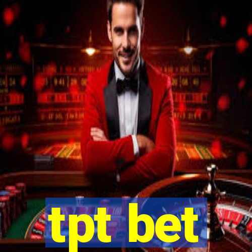 tpt bet